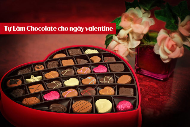 Tự làm chocolate cho ngày Valentine